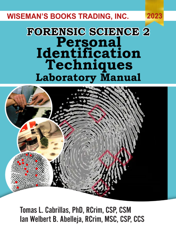 Forensic Science 2: Personal Identification Techniques Laboratory Manual