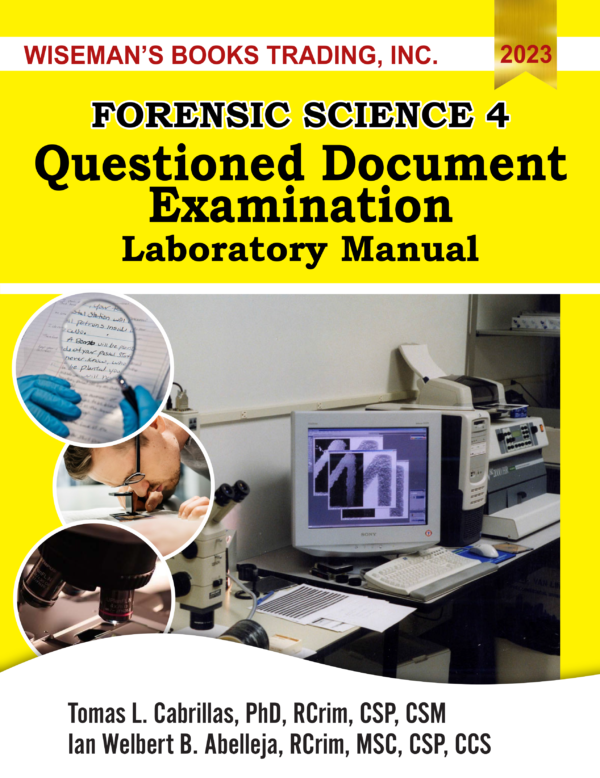 Forensic Science 4: Questioned Document Examination Laboratory Manual
