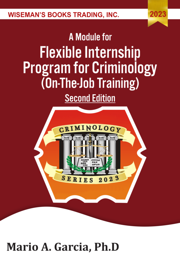 A Module for Flexible Internship Program for Criminology (On-the-Job Training) Second Edition