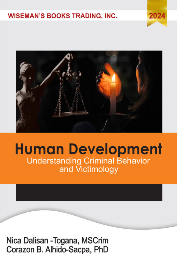 Human Development: Understanding Criminal Behavior and Victimology