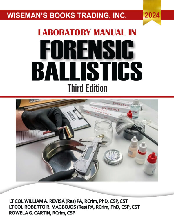 Laboratory Manual in Forensic Ballistics