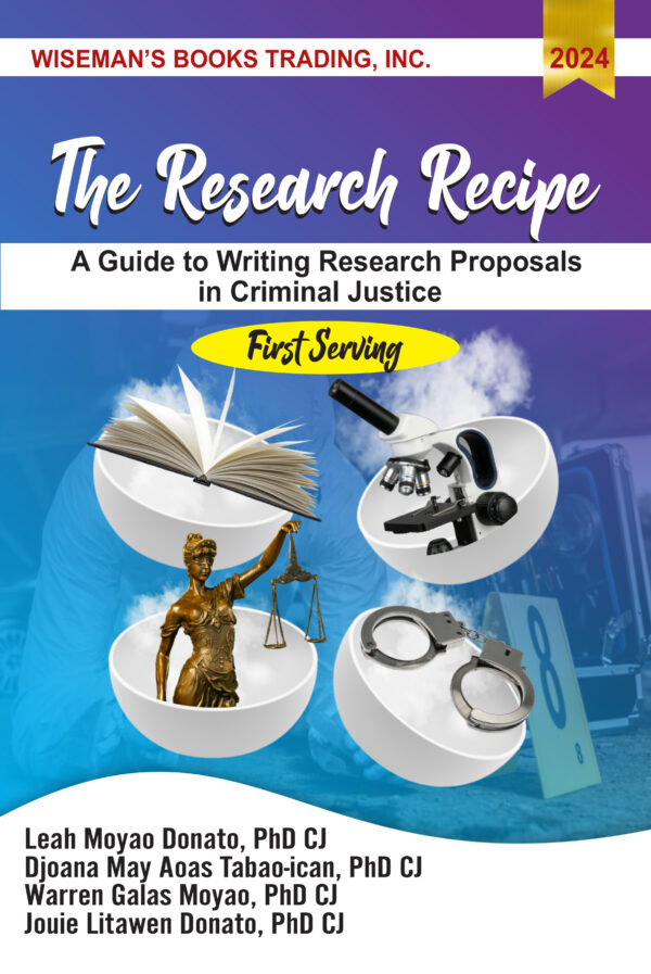 The Research Recipe: A Guide to Writing Research Proposals in Criminal Justice (First Serving)